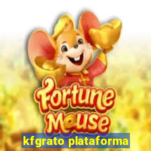 kfgrato plataforma